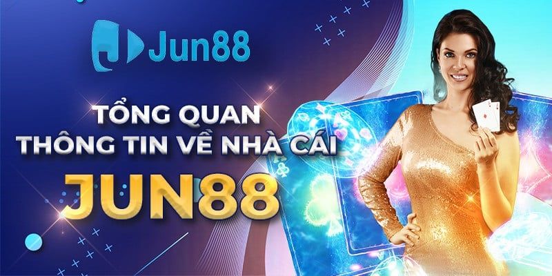 Jun88 là một trong những sân chơi uy tín và chất lượng nhất hiện nay